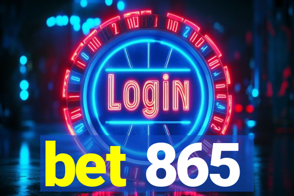 bet 865